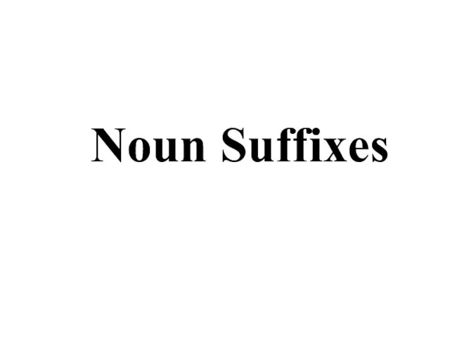 Noun Suffixes