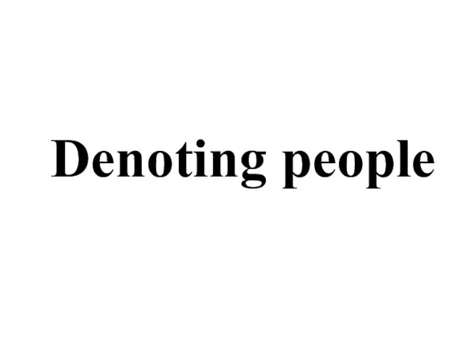 Denoting people