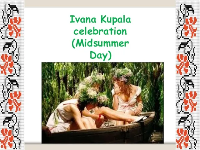 Ivana Kupala celebration (Midsummer Day)