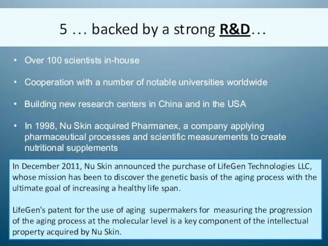 Over 100 scientists in-house Cooperation with a number of notable universities worldwide