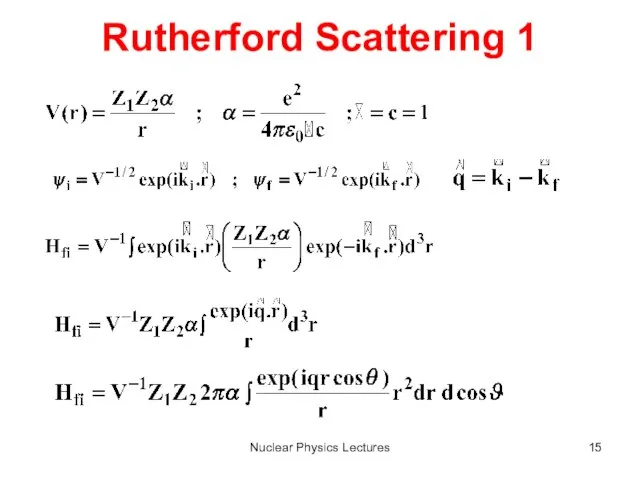 Nuclear Physics Lectures Rutherford Scattering 1