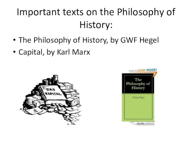 Important texts on the Philosophy of History: The Philosophy of History, by
