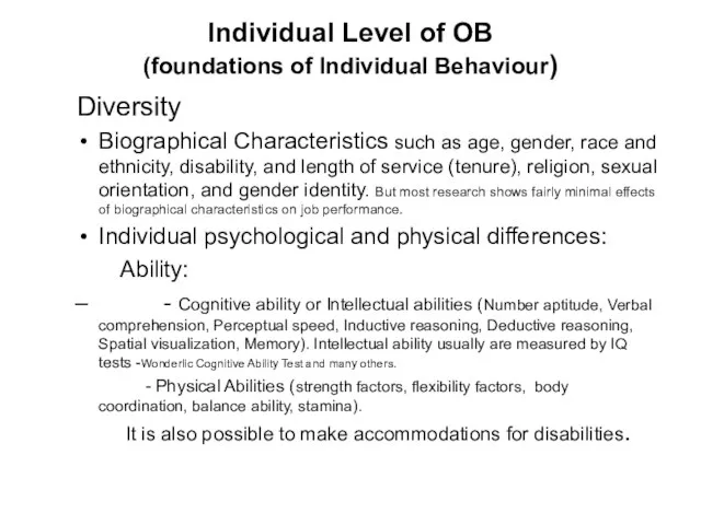 Individual Level of OB (foundations of Individual Behaviour) Diversity Biographical Characteristics such