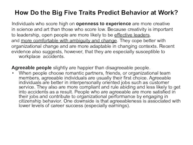 How Do the Big Five Traits Predict Behavior at Work? Individuals who