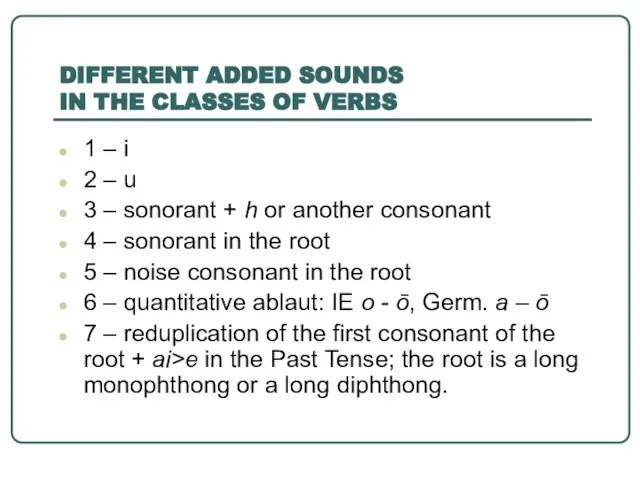 DIFFERENT ADDED SOUNDS IN THE CLASSES OF VERBS 1 – i 2