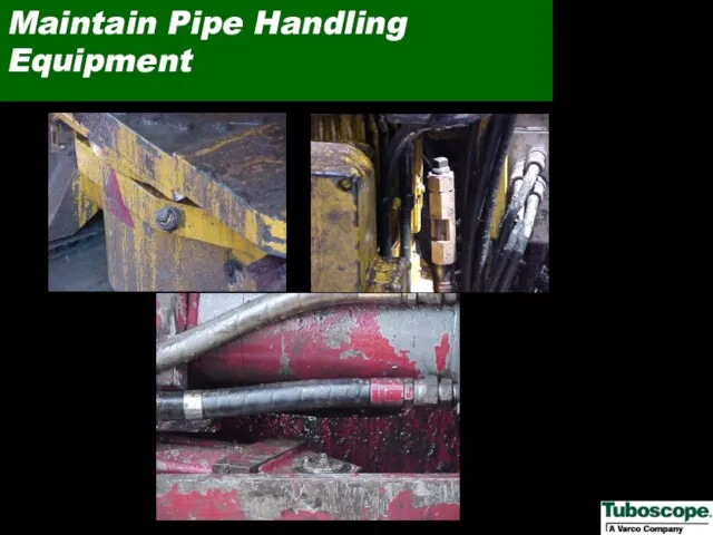 Maintain Pipe Handling Equipment