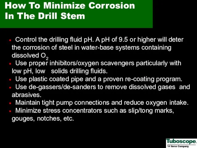 How To Minimize Corrosion In The Drill Stem Control the drilling fluid