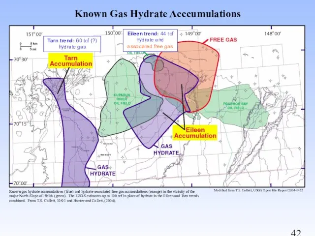 Known Gas Hydrate Acccumulations Modified from T.S. Collett, USGS Open File Report