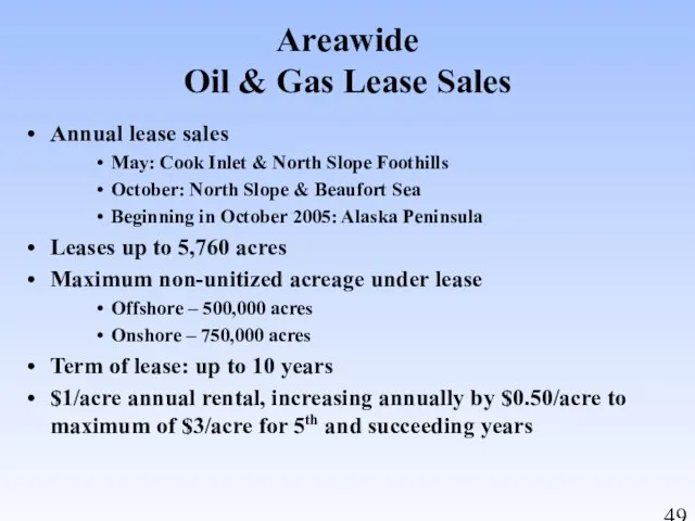 Areawide Oil & Gas Lease Sales Annual lease sales May: Cook Inlet