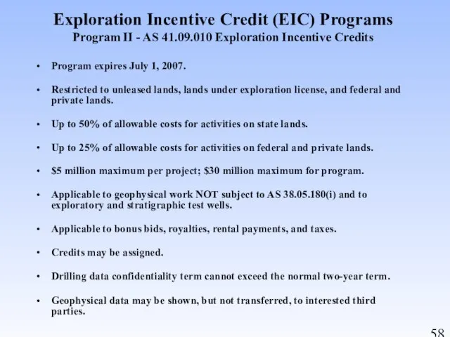 Exploration Incentive Credit (EIC) Programs Program II - AS 41.09.010 Exploration Incentive