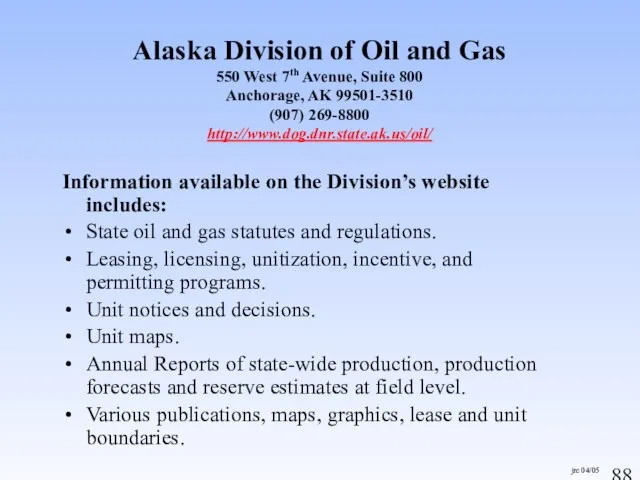 jrc 04/05 Alaska Division of Oil and Gas 550 West 7th Avenue,