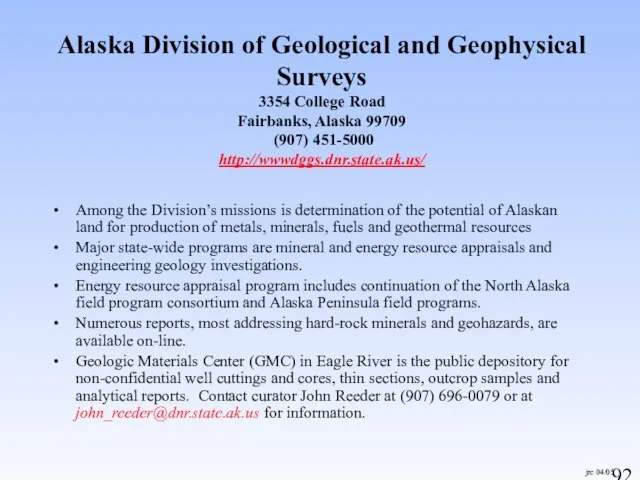 jrc 04/05 Alaska Division of Geological and Geophysical Surveys 3354 College Road