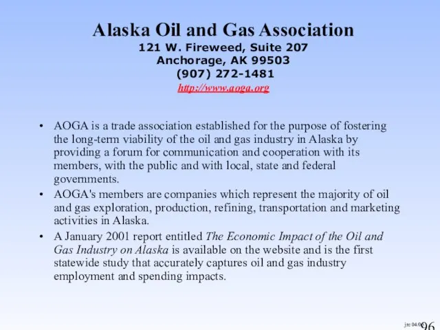 jrc 04/05 Alaska Oil and Gas Association 121 W. Fireweed, Suite 207