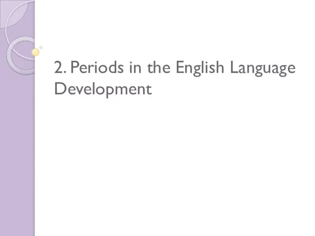 2. Periods in the English Language Development