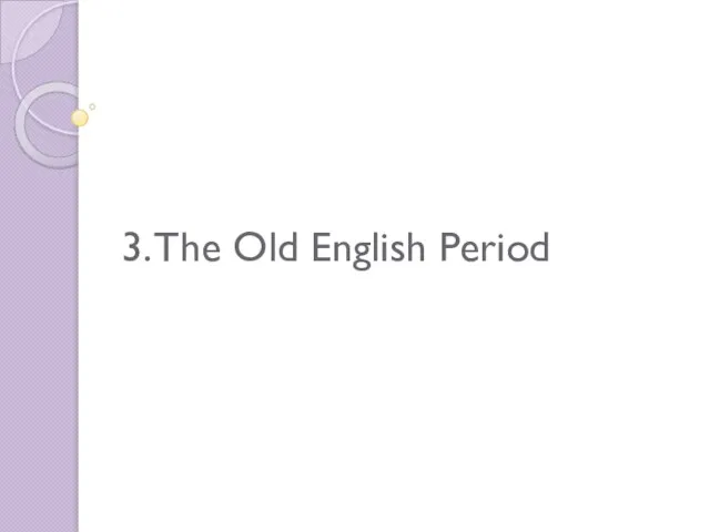 3. The Old English Period