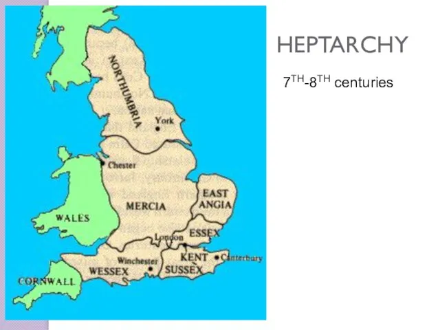 HEPTARCHY 7TH-8TH centuries