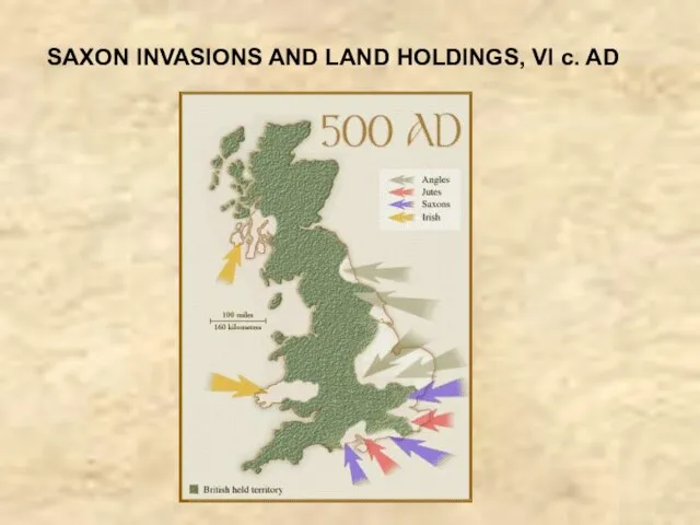 SAXON INVASIONS AND LAND HOLDINGS, VI c. AD