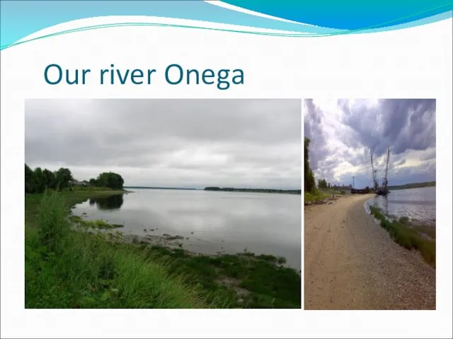 Our river Onega