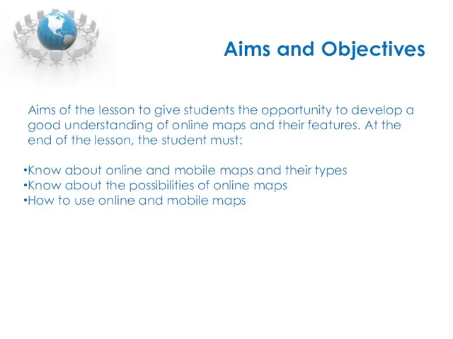 Aims and Objectives Aims of the lesson to give students the opportunity