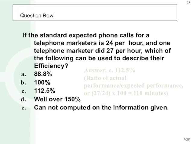 Question Bowl If the standard expected phone calls for a telephone marketers