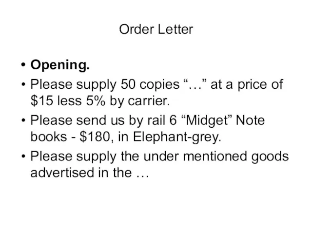 Order Letter Opening. Please supply 50 copies “…” at a price of