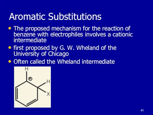 Aromatic Substitutions The proposed mechanism for the reaction of benzene with electrophiles