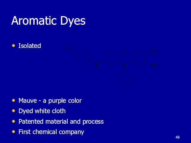 Aromatic Dyes Isolated Mauve - a purple color Dyed white cloth Patented