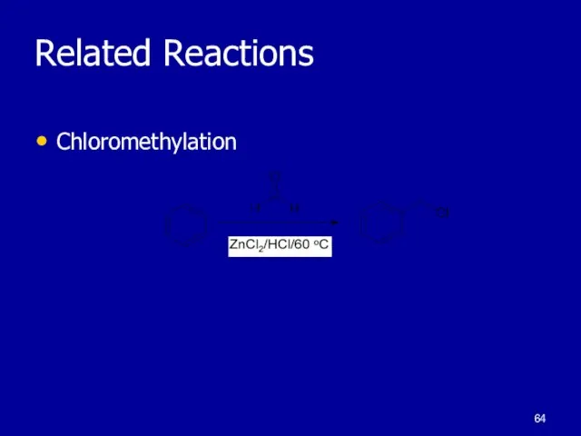 Related Reactions Chloromethylation