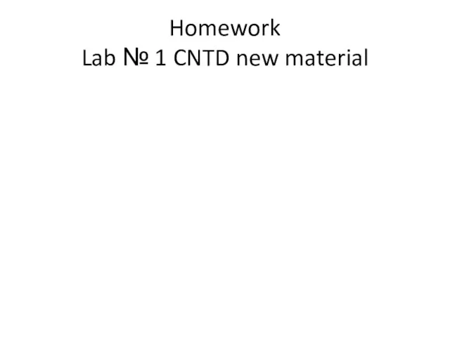 Homework Lab № 1 CNTD new material