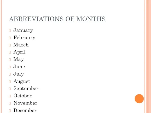 ABBREVIATIONS OF MONTHS January February March April May June July August September October November December