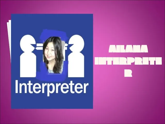 AILANA INTERPRETER