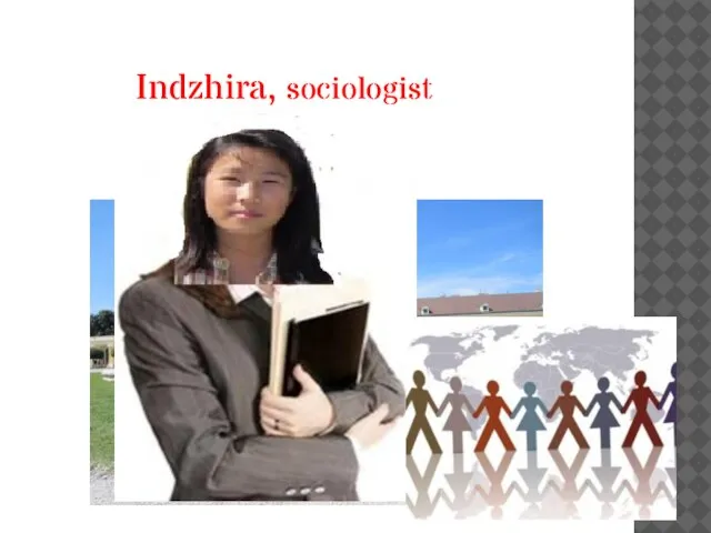 Indzhira, sociologist