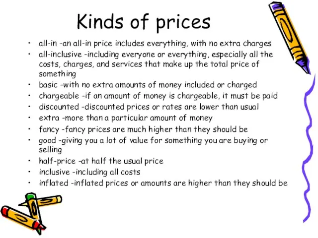 Kinds of prices all-in -an all-in price includes everything, with no extra