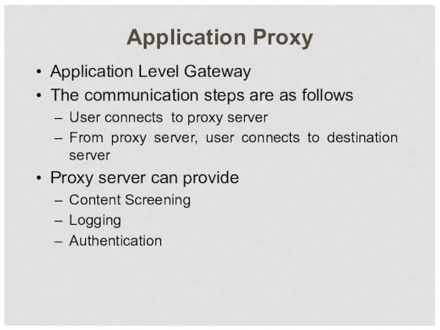 Application Proxy Application Level Gateway The communication steps are as follows User