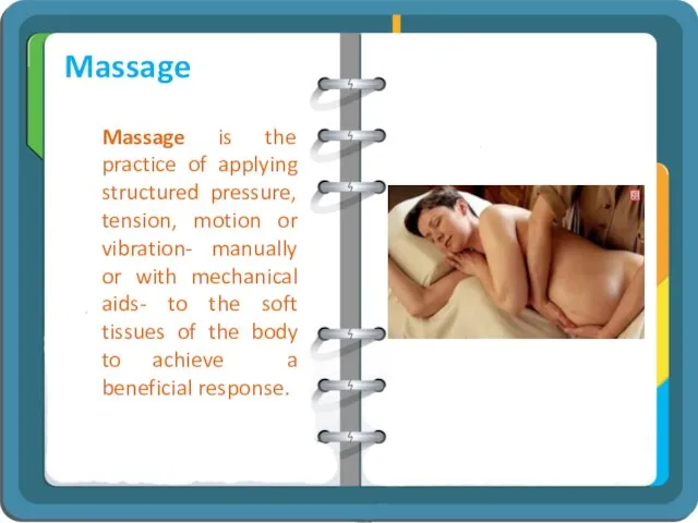Massage Massage is the practice of applying structured pressure, tension, motion or