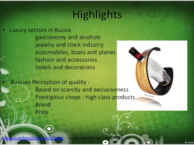 Highlights Luxury sectors in Russia gastronomy and alcohols jewelry and clock industry