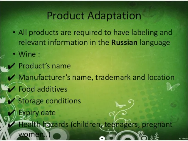 Product Adaptation All products are required to have labeling and relevant information