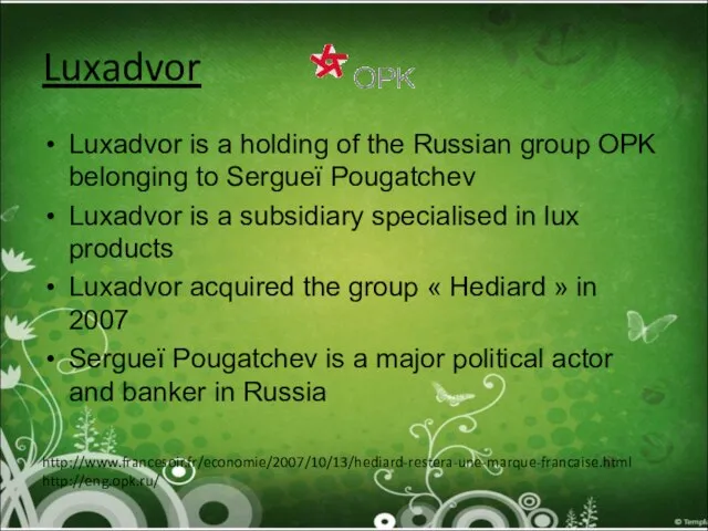 Luxadvor Luxadvor is a holding of the Russian group OPK belonging to