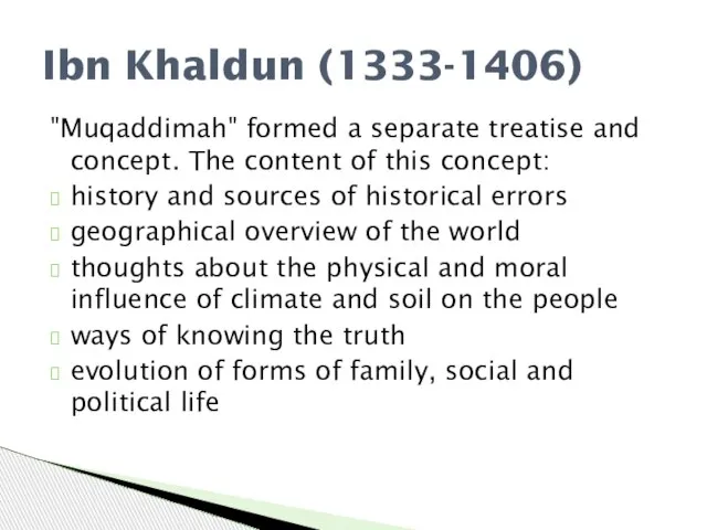 "Muqaddimah" formed a separate treatise and concept. The content of this concept:
