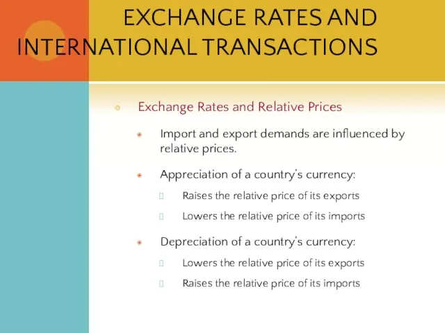 EXCHANGE RATES AND INTERNATIONAL TRANSACTIONS Exchange Rates and Relative Prices Import and