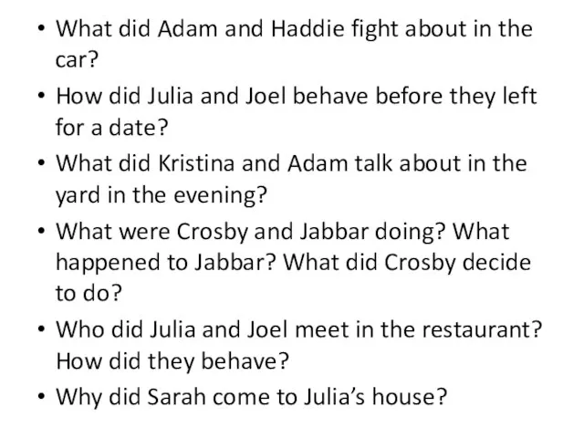 What did Adam and Haddie fight about in the car? How did