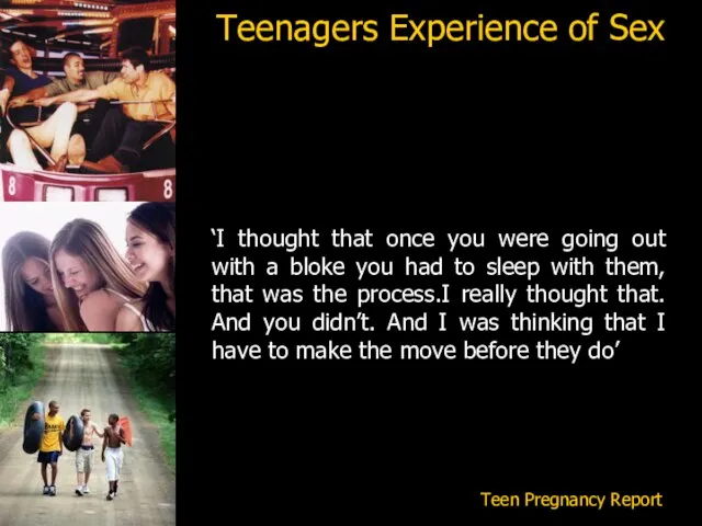 Teenagers Experience of Sex ‘I thought that once you were going out