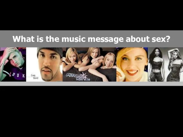 What is the music message about sex?