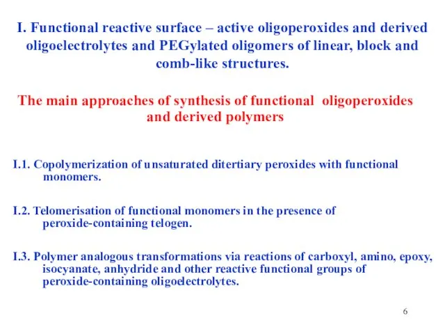 I. Functional reactive surface – active oligoperoxides and derived oligoelectrolytes and PEGylated