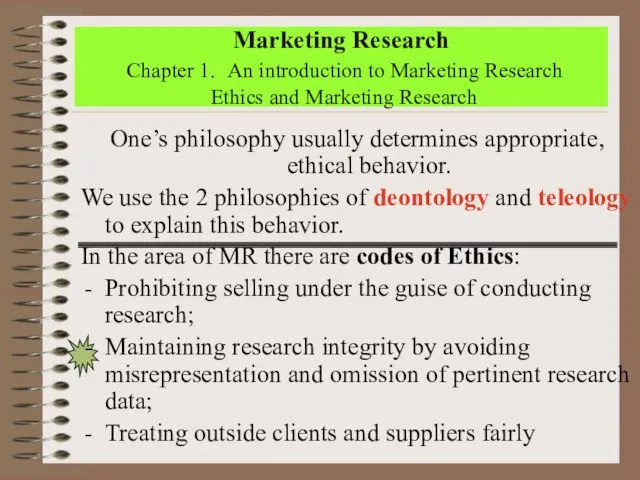 Marketing Research Chapter 1. An introduction to Marketing Research Ethics and Marketing