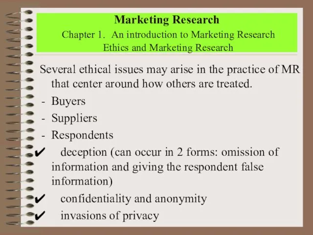 Marketing Research Chapter 1. An introduction to Marketing Research Ethics and Marketing