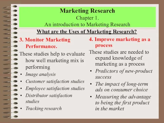 Marketing Research Chapter 1. An introduction to Marketing Research 3. Monitor Marketing