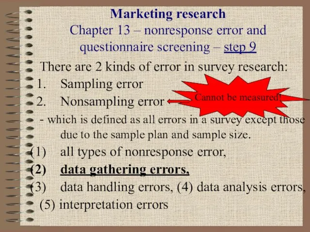 Marketing research Chapter 13 – nonresponse error and questionnaire screening – step