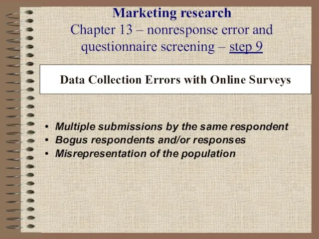 Marketing research Chapter 13 – nonresponse error and questionnaire screening – step