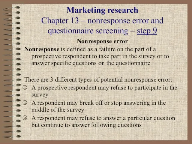 Marketing research Chapter 13 – nonresponse error and questionnaire screening – step
